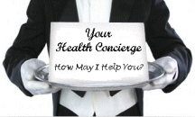 Your Health Concierge - At Your Service! Click Me To Learn How I Can Help You.